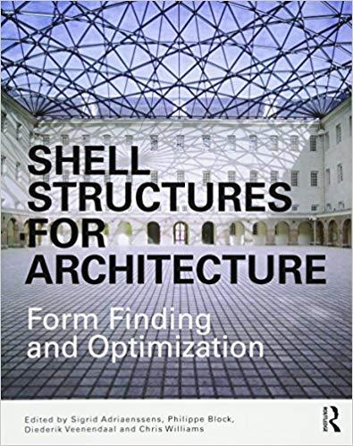 (PDF)Shell Structures for Architecture Form Finding and Optimization 1st Edition