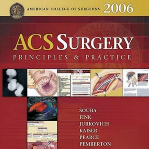 ACS Surgery-Principles and Practice,2006