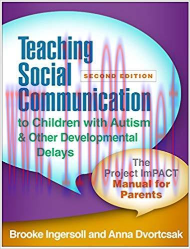 Teaching Social Communication to Children with Autism and Other Developmental Delays, Second Ed...