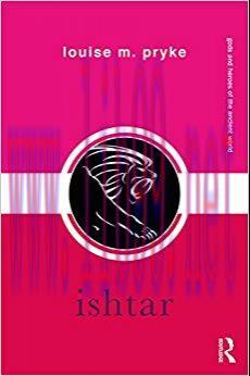 Ishtar (Gods and Heroes of the Ancient World) 1st Edition,
