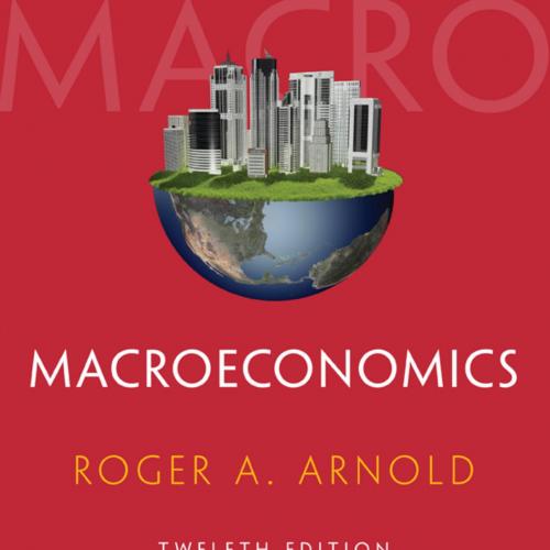 Macroeconomics 12th edition by Roger A. Arnold