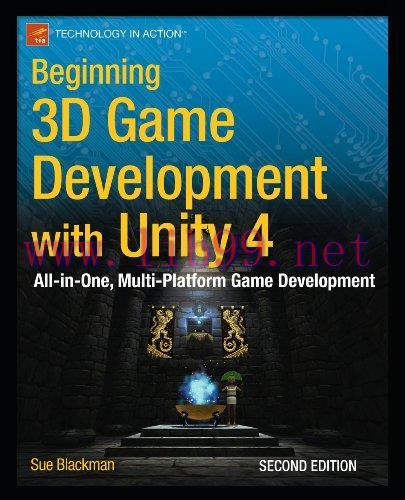 [FOX-Ebook]Beginning 3D Game Development with Unity 4, 2nd Edition