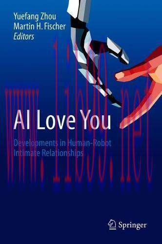 [FOX-Ebook]AI Love You: Developments in Human-Robot Intimate Relationships