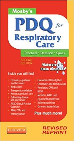 Mosbys PDQ for Respiratory Care - Revised Reprint, 2nd Edition
