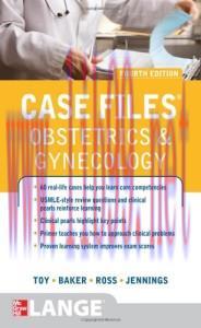 [AME]Case Files Obstetrics and Gynecology, Fourth Edition (Original PDF)