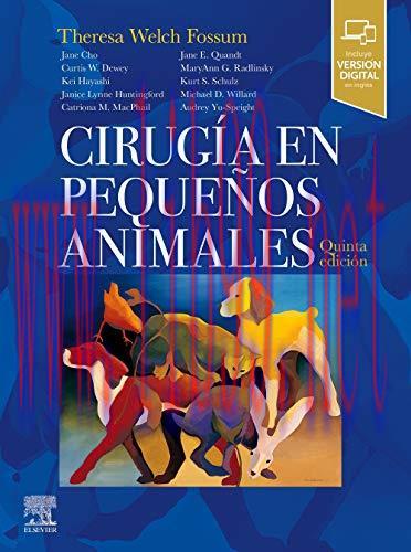 [AME]Cirug&iacute;a en peque&ntilde;os animales (5&ordf; ed.) (Spanish Edition) (Original PDF)