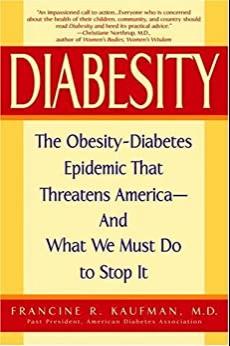 (PDF)Diabesity The Obesity-Diabetes Epidemic That Threatens America&ndash;And What We Must Do to Stop...