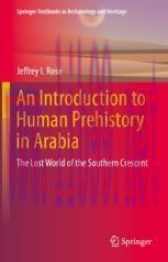 [PDF]An Introduction to Human Prehistory in Arabia: The Lost World of the Southern Crescent