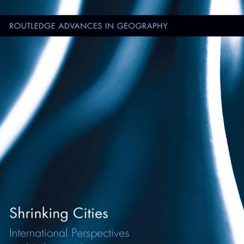 Shrinking Cities - Karina Pallagst & Thorsten Wiechmann & Cristina Martinez-Fernandez