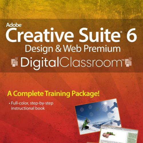 Adobe Creative Suite 6 Design & Web Premium Digital Classroom