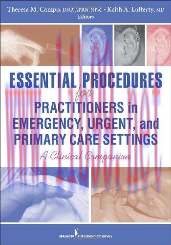 [AME]Essential Procedures for Practitioners in Emergency, Urgent, and Primary Care Settings: A ...