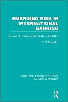 (PDF)Emerging Risk in International Banking (RLE Banking & Finance) Origins of Financial Vulner...