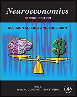 (PDF)Neuroeconomics: Decision Making and the Brain 2nd Edition