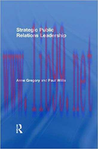 Strategic Public Relations Leadership 1st Edition,