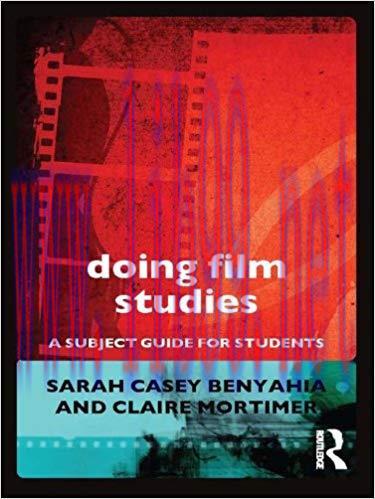 Doing Film Studies (Doing&hellip; Series) 1st Edition,