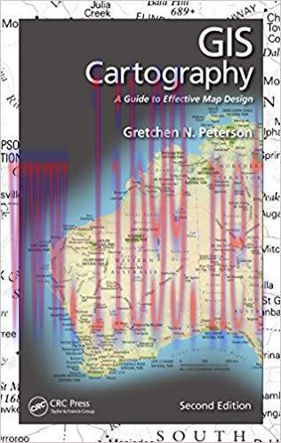 GIS Cartography: A Guide to Effective Map Design, Second Edition 2nd Edition