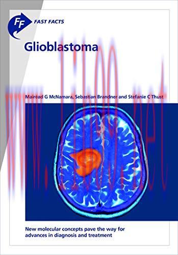 [AME]Fast Facts: Glioblastoma: New molecular concepts pave the way for advances in diagnosis an...
