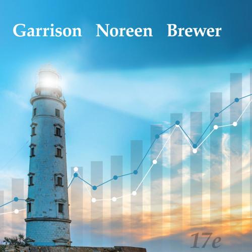 Managerial Accounting 17th Edition By Ray H Garrison 120Yuan