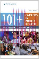 [AME]101+ Careers in Public Health, Third Edition (3rd ed.) (Original PDF)