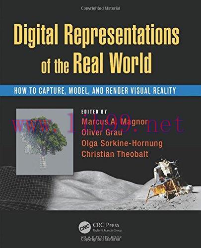 [FOX-Ebook]Digital Representation of the Real World: How to Capture, Model, and Render Visual R...