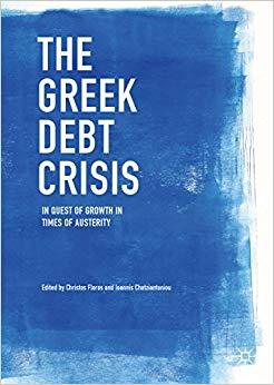 (PDF)The Greek Debt Crisis In Quest of Growth in Times of Austerity 1st ed. 2017 Edition