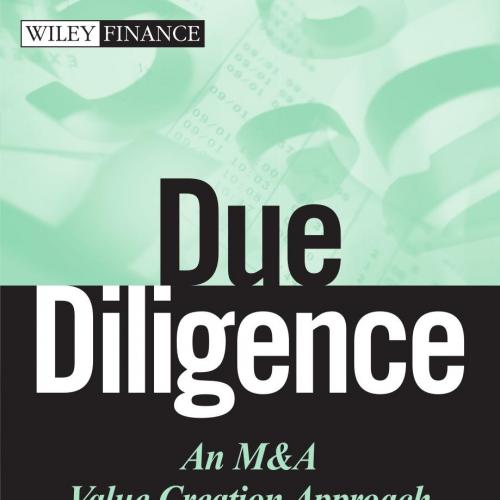 Due Diligence An M&A Value Creation Approach (Wiley Finance)