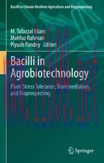 [PDF]Bacilli in Agrobiotechnology: Plant Stress Tolerance, Bioremediation, and Bioprospecting