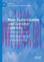 [PDF]Mass Customization and Customer Centricity: In Honor of the Contributions of Cipriano Forz...