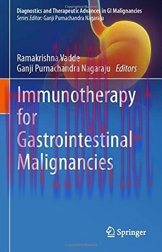 [AME]Immunotherapy for Gastrointestinal Malignancies (Diagnostics and Therapeutic Advances in G...