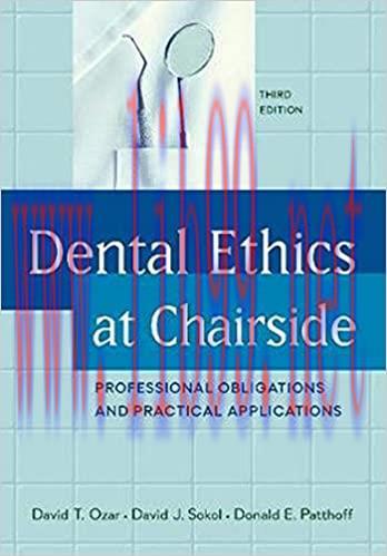 (PDF)Dental Ethics at Chairside: Professional Obligations and Practical Applications