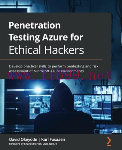 [FOX-Ebook]Penetration Testing Azure for Ethical Hackers: Develop practical skills to perform p...