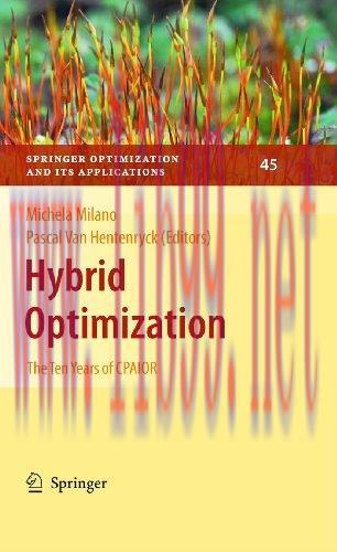 [FOX-Ebook]Hybrid Optimization: The Ten Years of CPAIOR