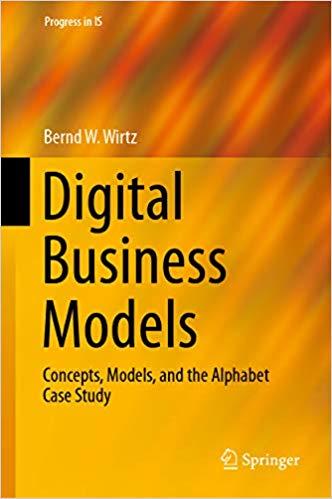 (PDF)Digital Business Models Concepts, Models, and the Alphabet Case Study (Progress in IS) 1st...