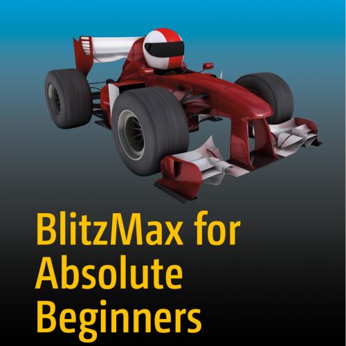 BlitzMax for Absolute Beginners