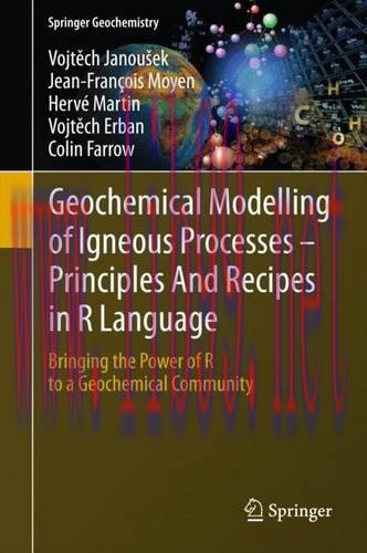[FOX-Ebook]Geochemical Modelling of Igneous Processes - Principles And Recipes in R Language