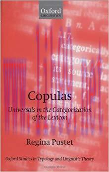 Copulas: Universals in the Categorization of the Lexicon (Oxford Studies in Typology and Lingui...