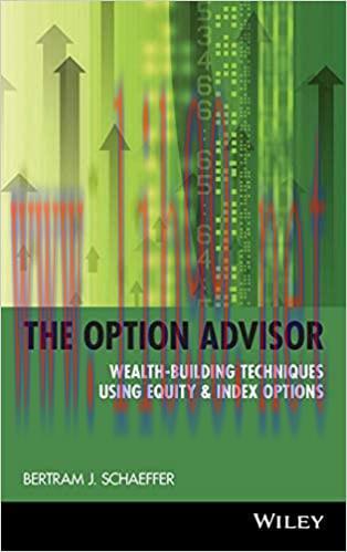 (PDF)The Option Advisor: Wealth-Building Techniques Using Equity & Index Options
