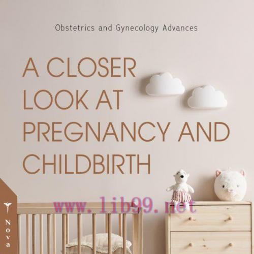 [AME]A Closer Look at Pregnancy and Childbirth (Original PDF)