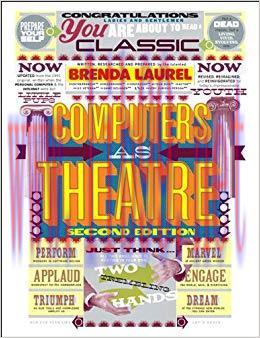 Computers as Theatre 2nd Edition,