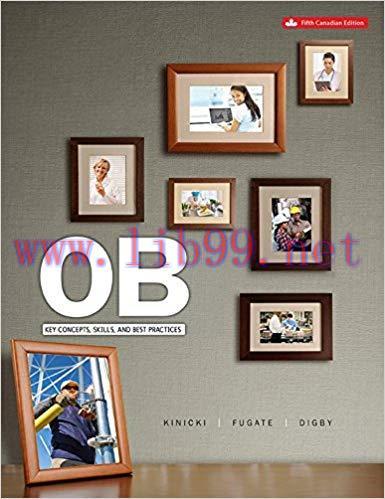 [PDF]OB: Key Concepts, Skills, and Best Practice, 5th Edition [Angelo Kinicki]