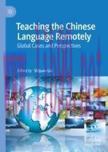 [PDF]Teaching the Chinese Language Remotely: Global Cases and Perspectives