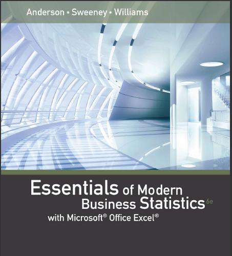 (Solution Manual)Essentials of Modern Business Statistics with Microsoft Excel,6th Edition.zip
