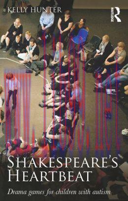 [AME]Shakespeare's Heartbeat: Drama games for children with autism