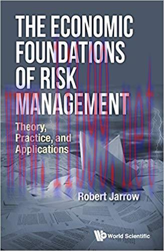 (PDF)The Economic Foundations of Risk Management:Theory, Practice, and Applications 1st Edition