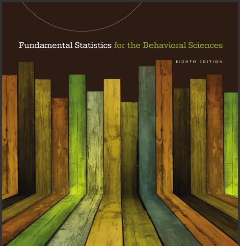 (Solution Manual)Fundamental Statistics for the Behavioral Sciences , 8th Edition by David C. H...