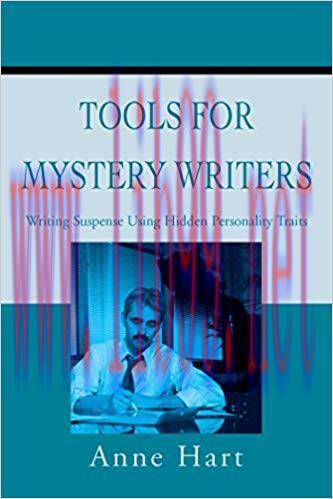 Tools for Mystery Writers: Writing Suspense Using Hidden Personality Traits