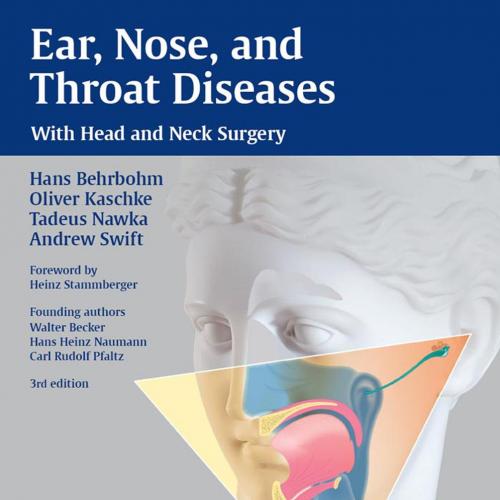 Ear, Nose and Throat Diseases_ With Head and Neck Surgery 3rd - Behrbohm, Hans; Oliver Kaschke;...