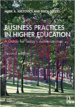 (PDF)Business Practices in Higher Education: A Guide for Today&rsquo;s Administrators 2nd Edition