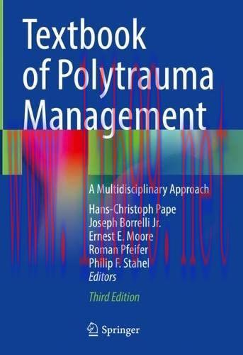 [AME]Textbook of Polytrauma Management: A Multidisciplinary Approach, 3rd Edition (Original PDF...