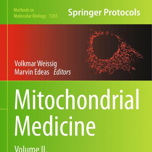 Mitochondrial Medicine Volume II, Manipulating Mitochondrial Function - Wei Zhi